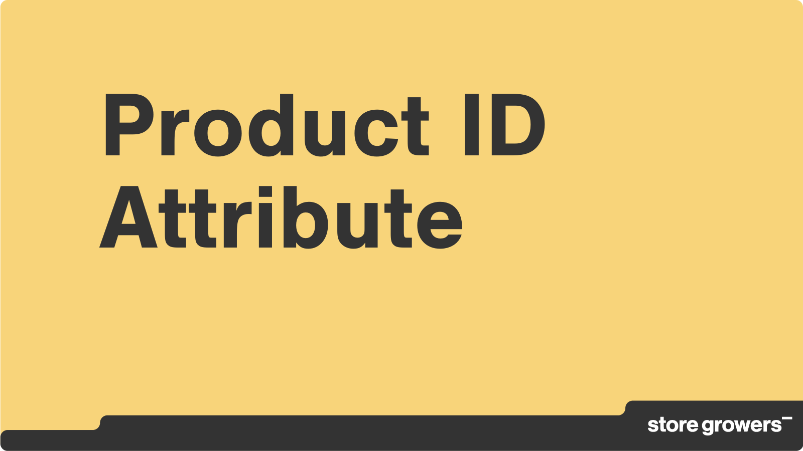 why-is-the-product-id-attribute-so-important-for-product-feeds