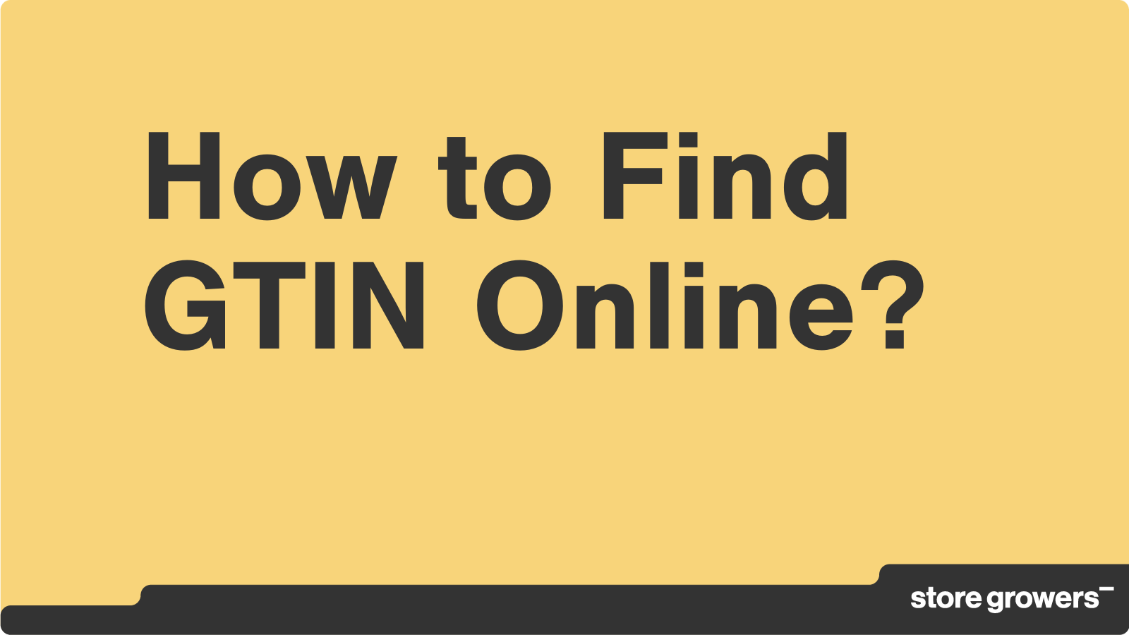 How To Find Gtin Online And Solve Feed Issue With Identifiers Store